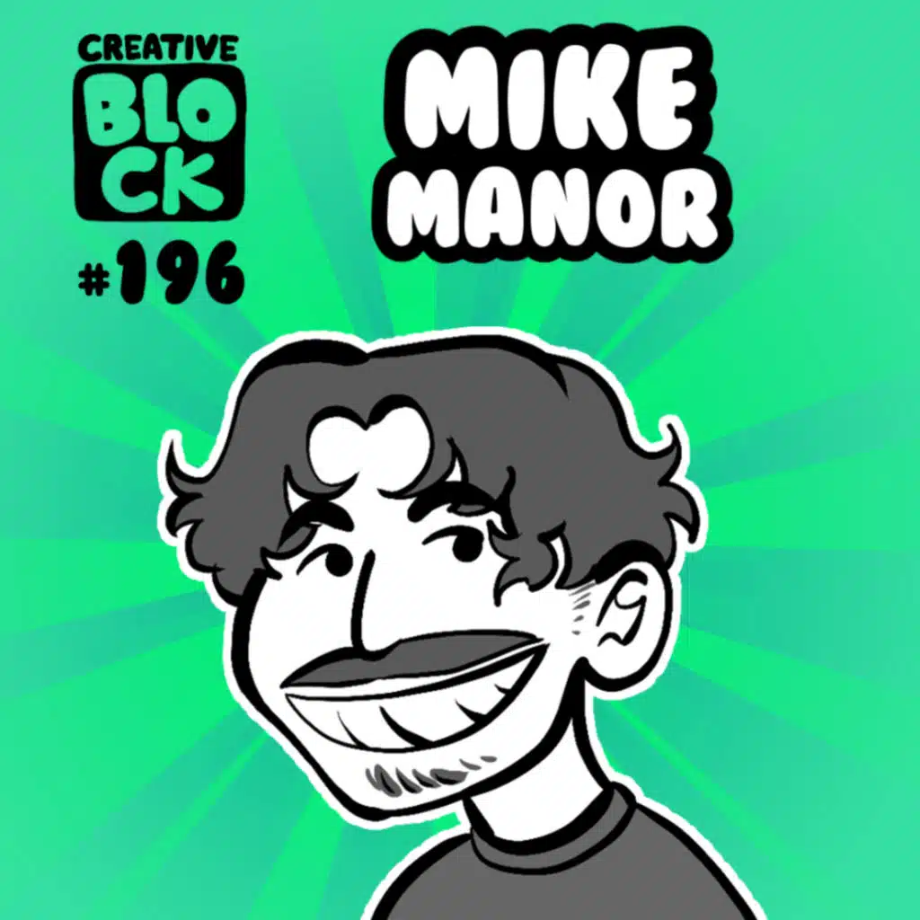 EPISODE 196: MIKE MANOR