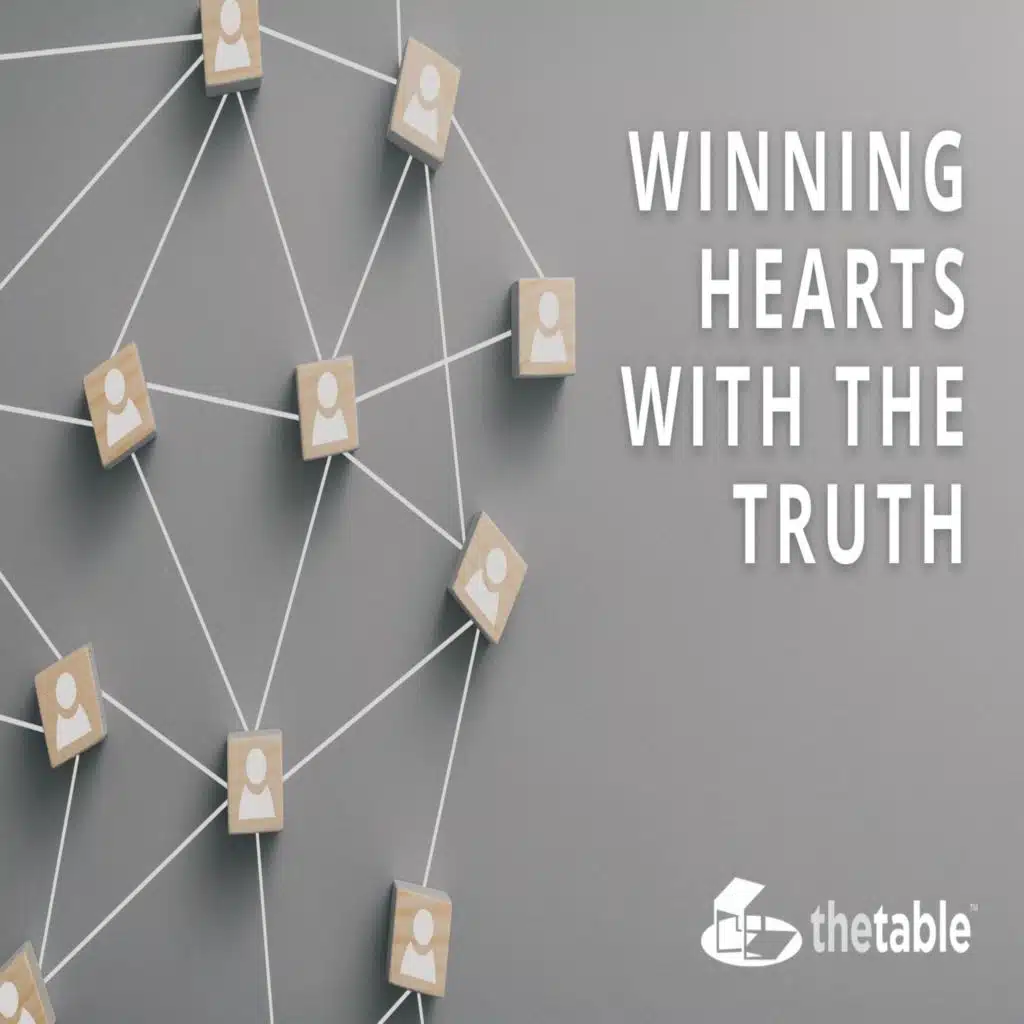 Winning Hearts with the Truth