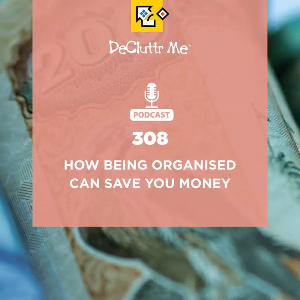 How Being Organised Can Save You Money