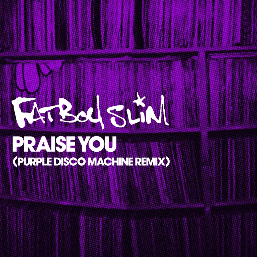 Praise You (Purple Disco Machine Remix)