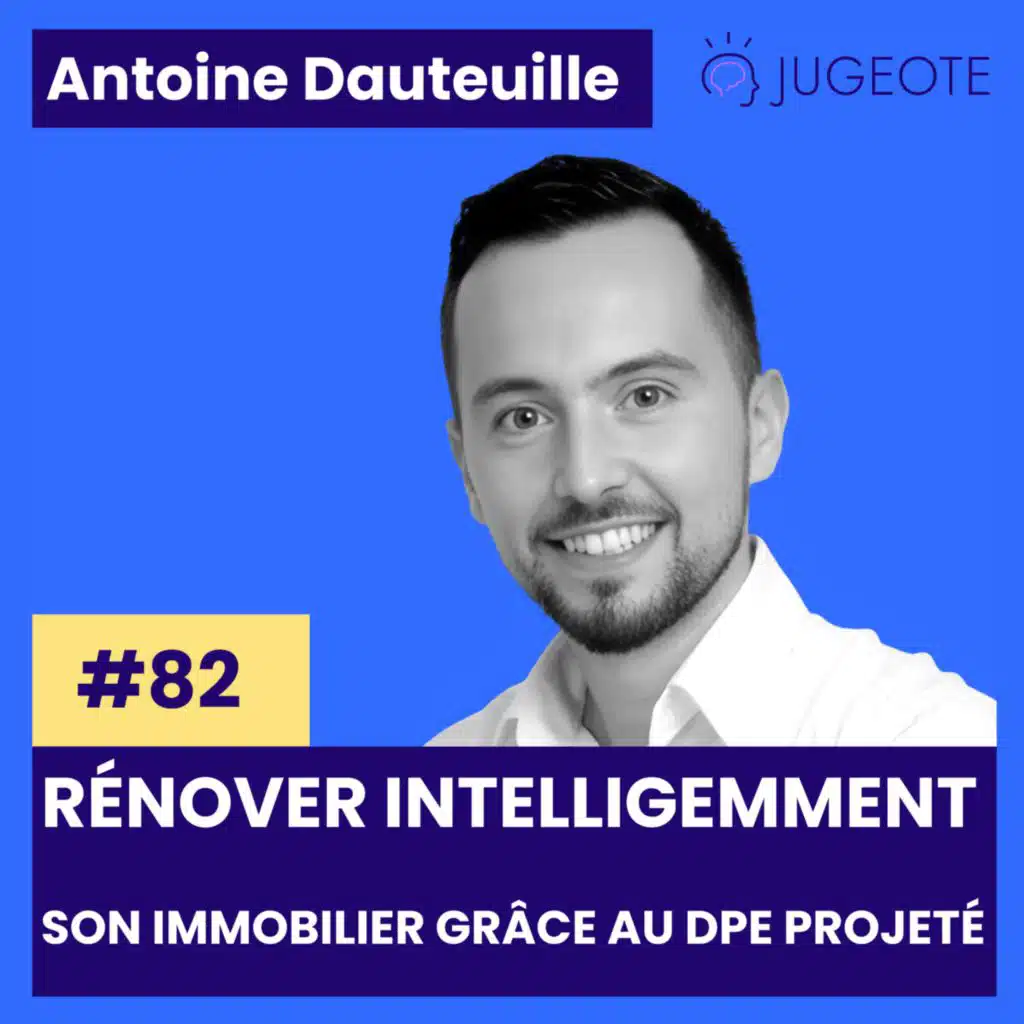 #82 - Rénover intelligemment son bien immobilier grâce au DPE projeté [Investissement immobilier]