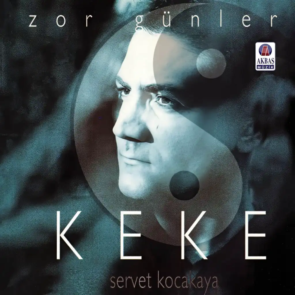 Zor Günler - Keke