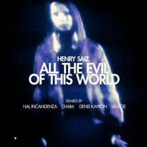 All the Evil of This World - Hal Incandenza Mix