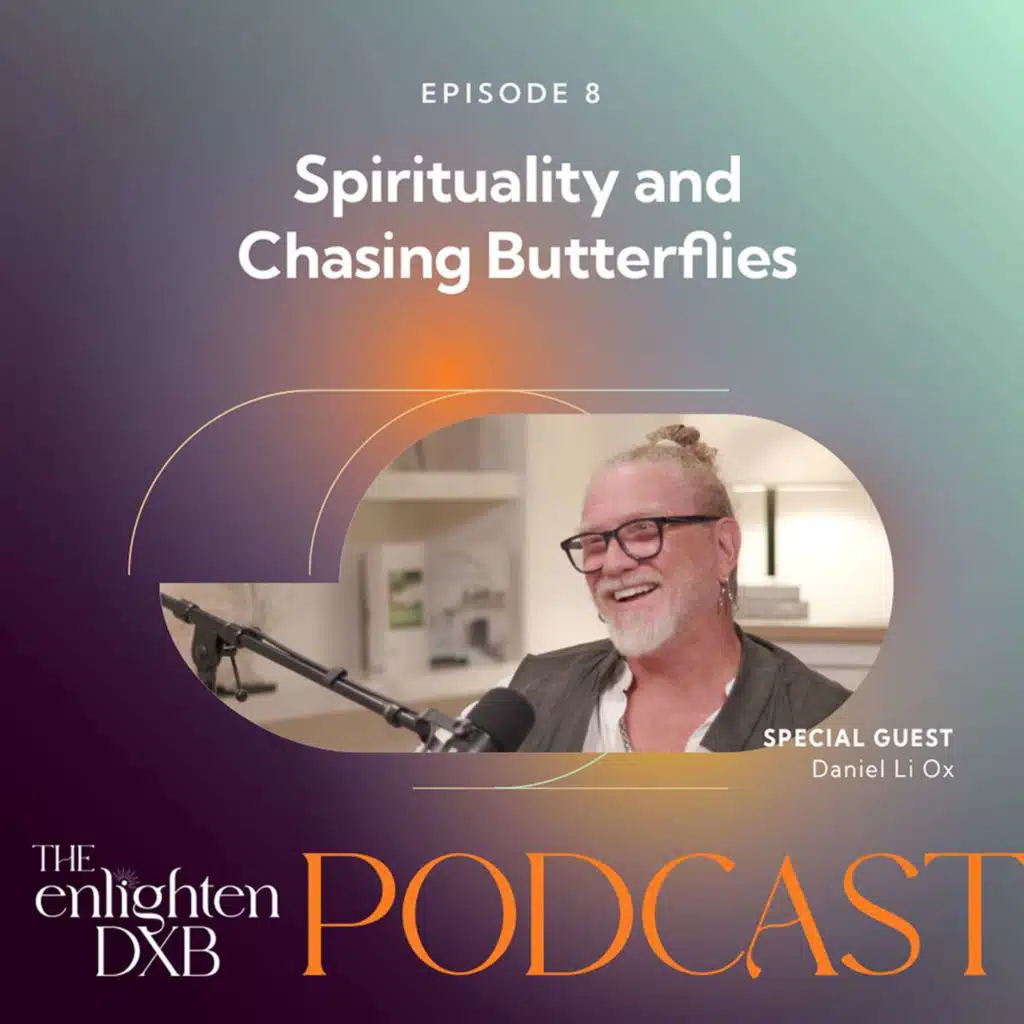 Ep8. Spirituality and Chasing Butterflies: with Daniel Li Ox, QiGong Master, Zen Buddhist Monk, and ZenCleanz Founder