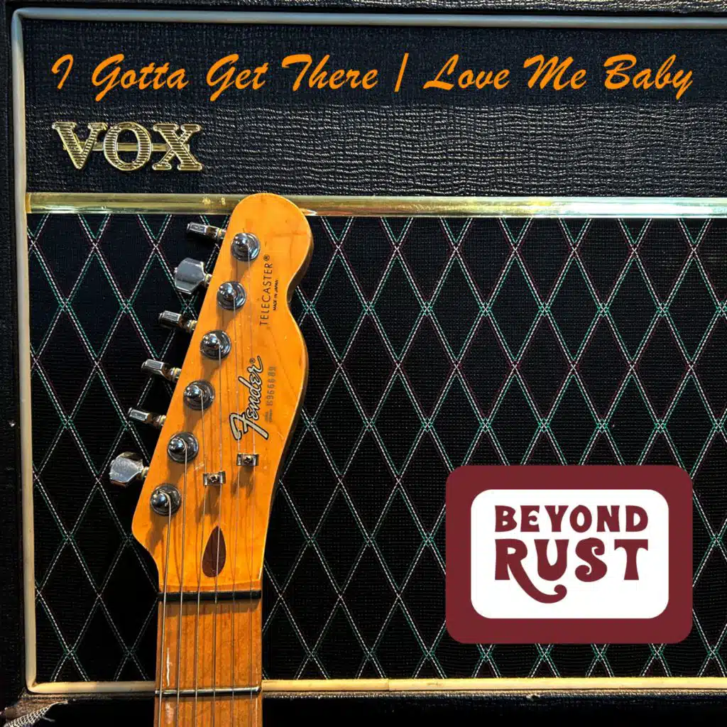 I Gotta Get There / Love Me Baby