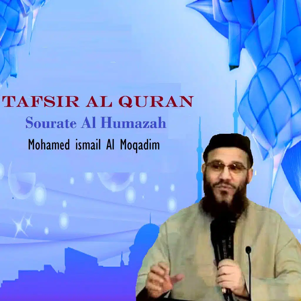 Tafsir Al Quran - Sourate Al Humazah, Pt.2