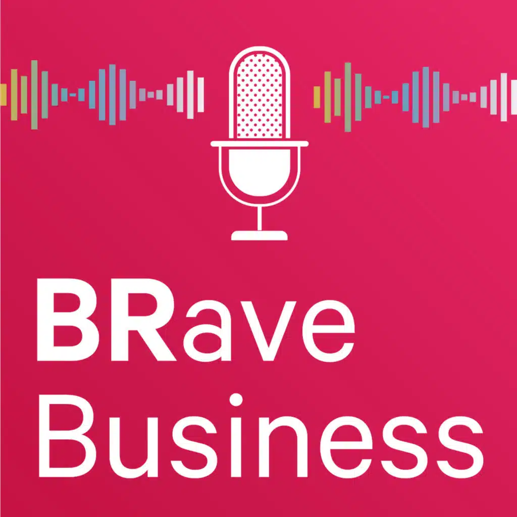 BRave Business - Episode 19: The Founder’s Mindset