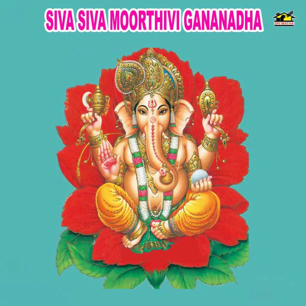 Siva Siva Moorthivi Gananadha