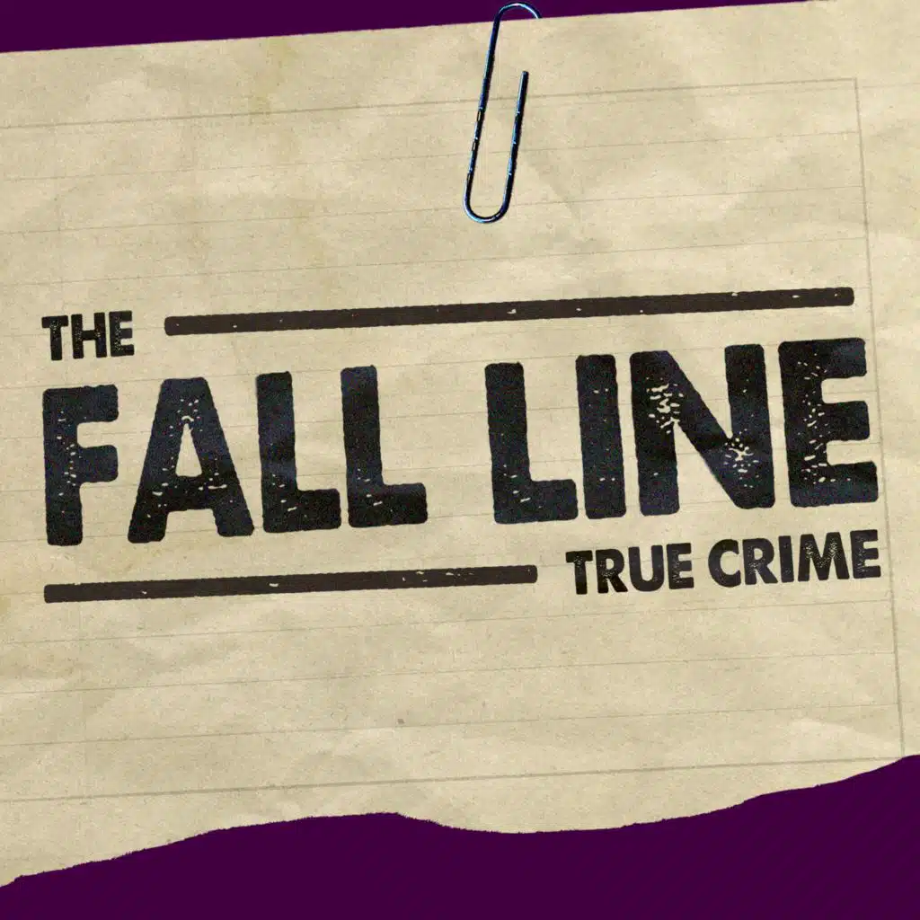 The Fall Line: True Crime
