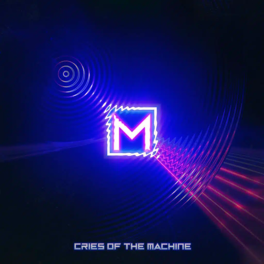 Cries of the Machine