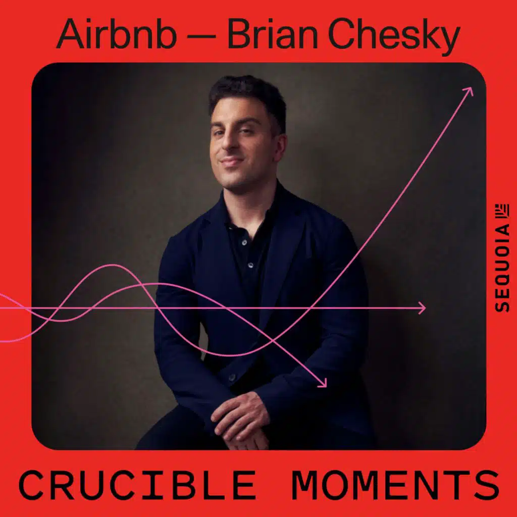 Airbnb ft. Brian Chesky -  Battling a copycat clone and rebuilding user trust to revolutionize travel