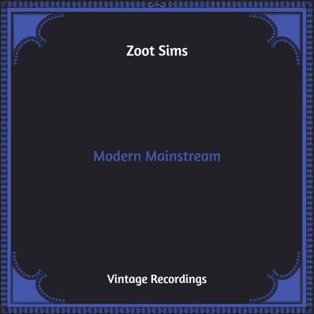 Modern Mainstream (Hq Remastered)