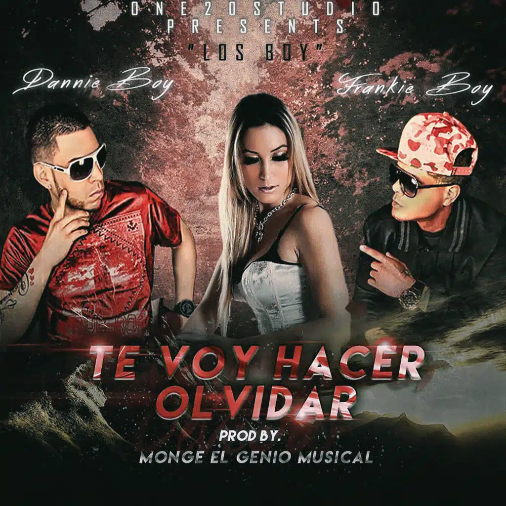 Te Voy Hacer Olvidar (feat. Frankie Boy)