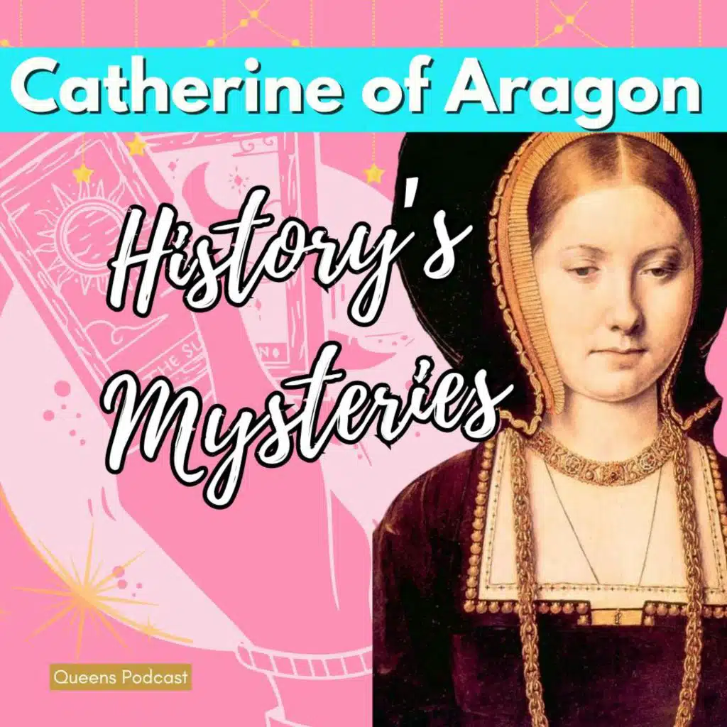 History's Mysteries: Catherine of Aragon + Arthur Tudor