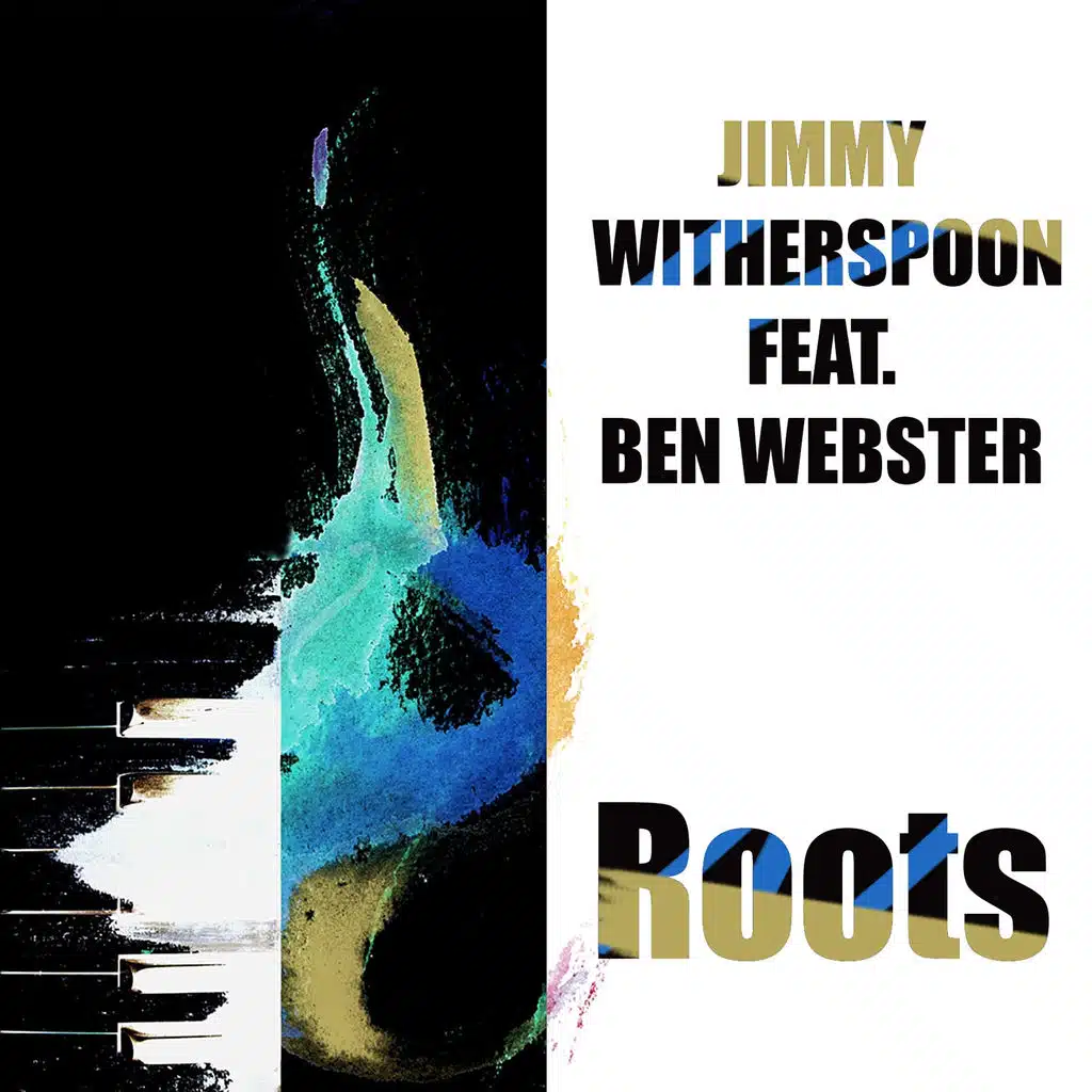 Jimmy Witherspoon: Roots