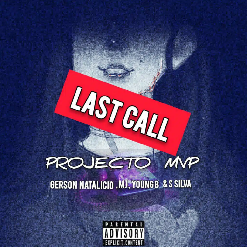 Last Call (feat. Gerson Natalício, MJ, Young B & S Silva)