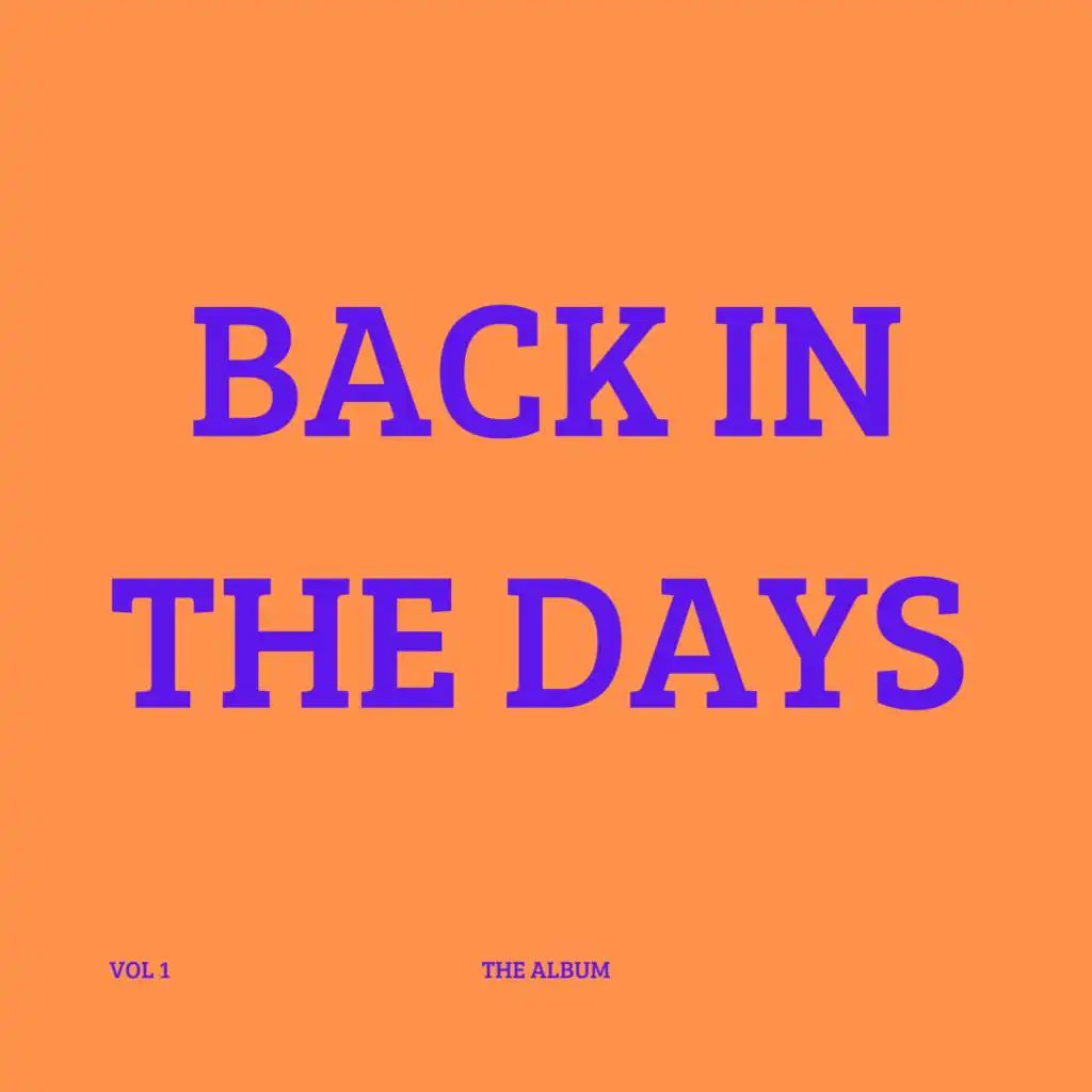 Back In The Days Vol.1