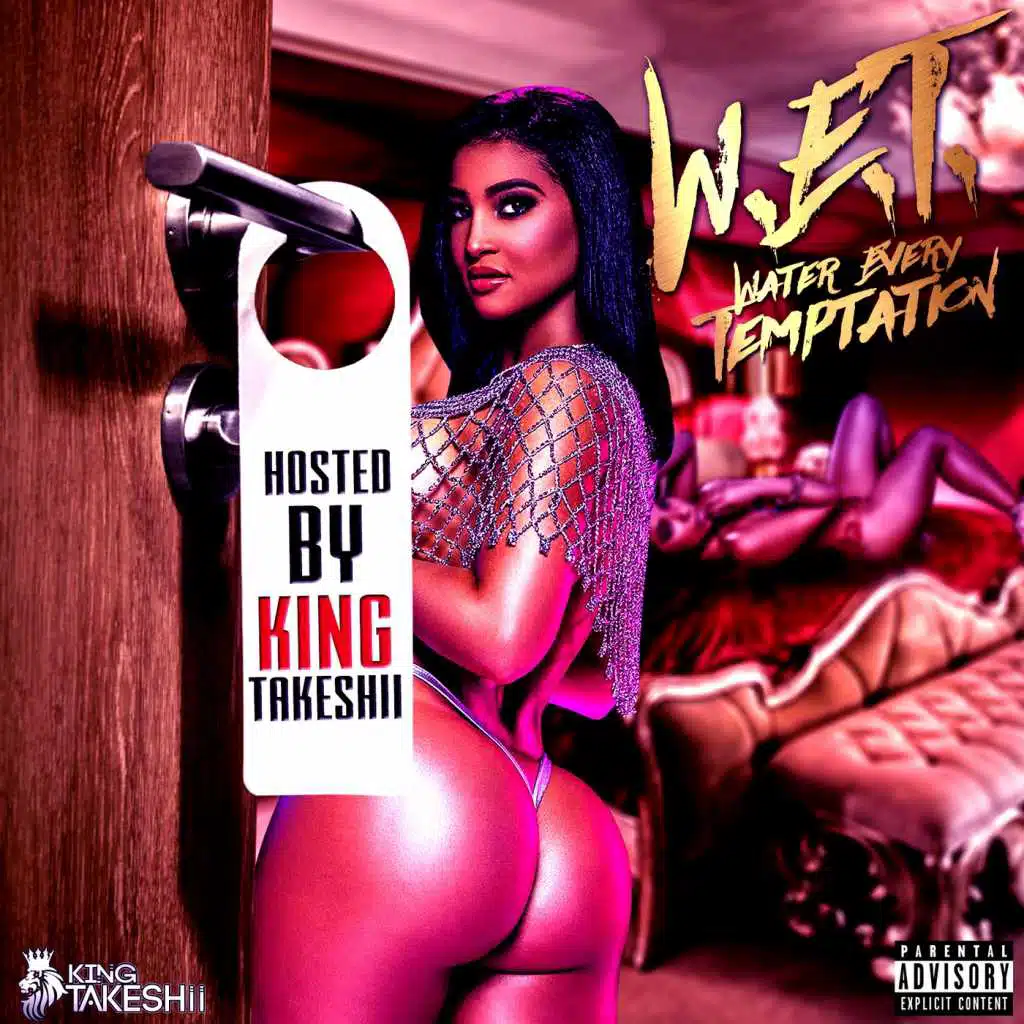 W.E.T. (Water Every Temptation) - Mixtape