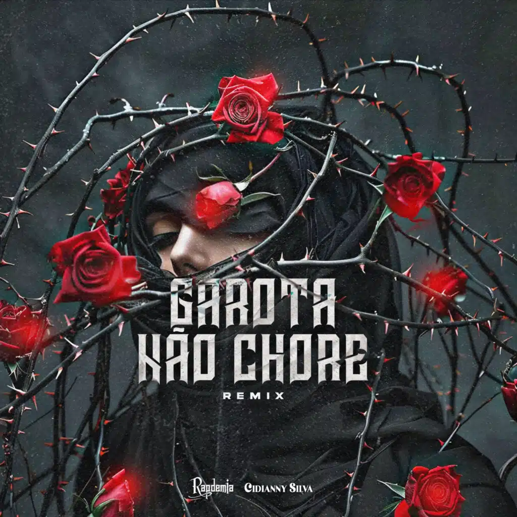 Garota Não Chore (Remix) [feat. Cidianny Silva]