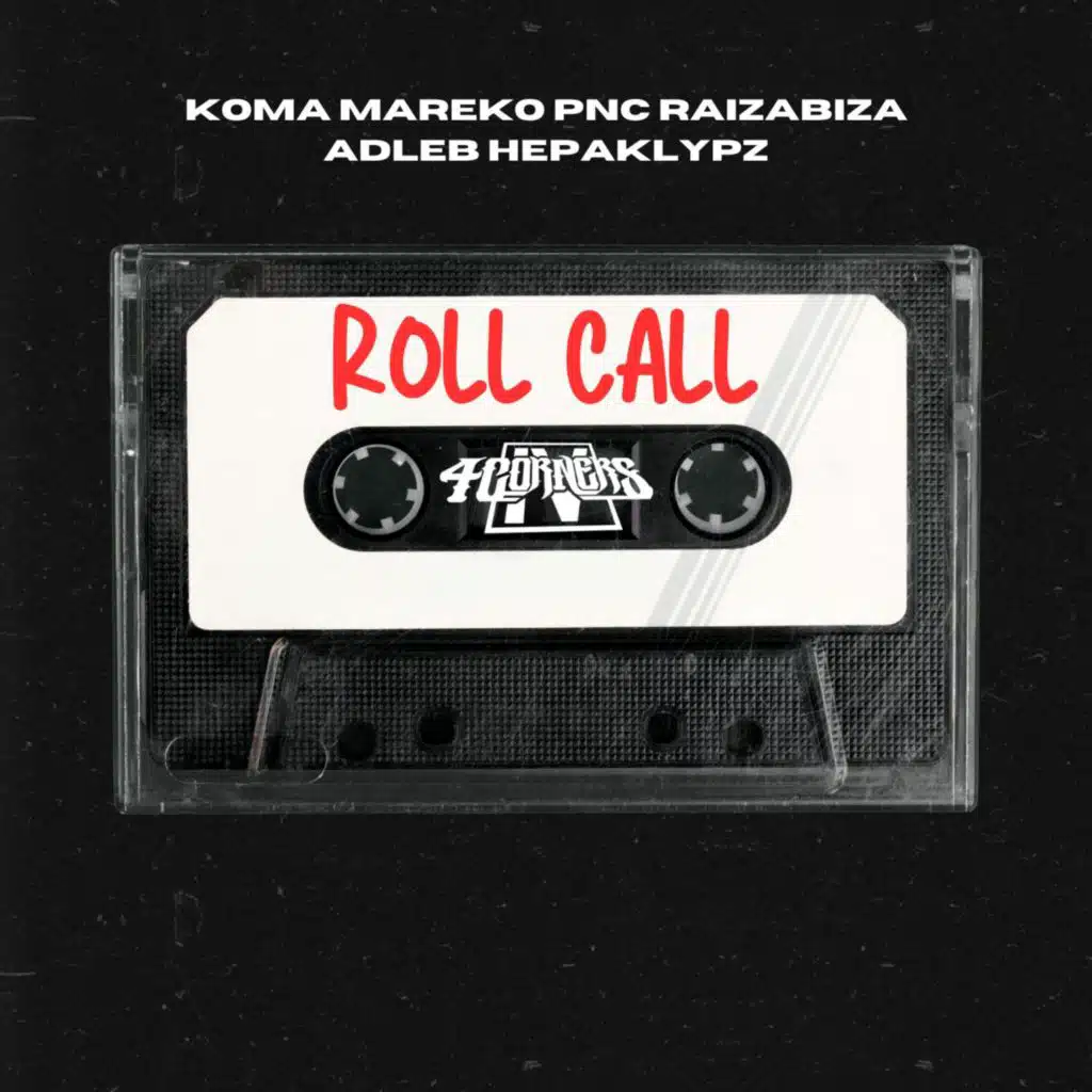 Roll Call (feat. Mareko, Raiza Biza, Pnc & Adleb)