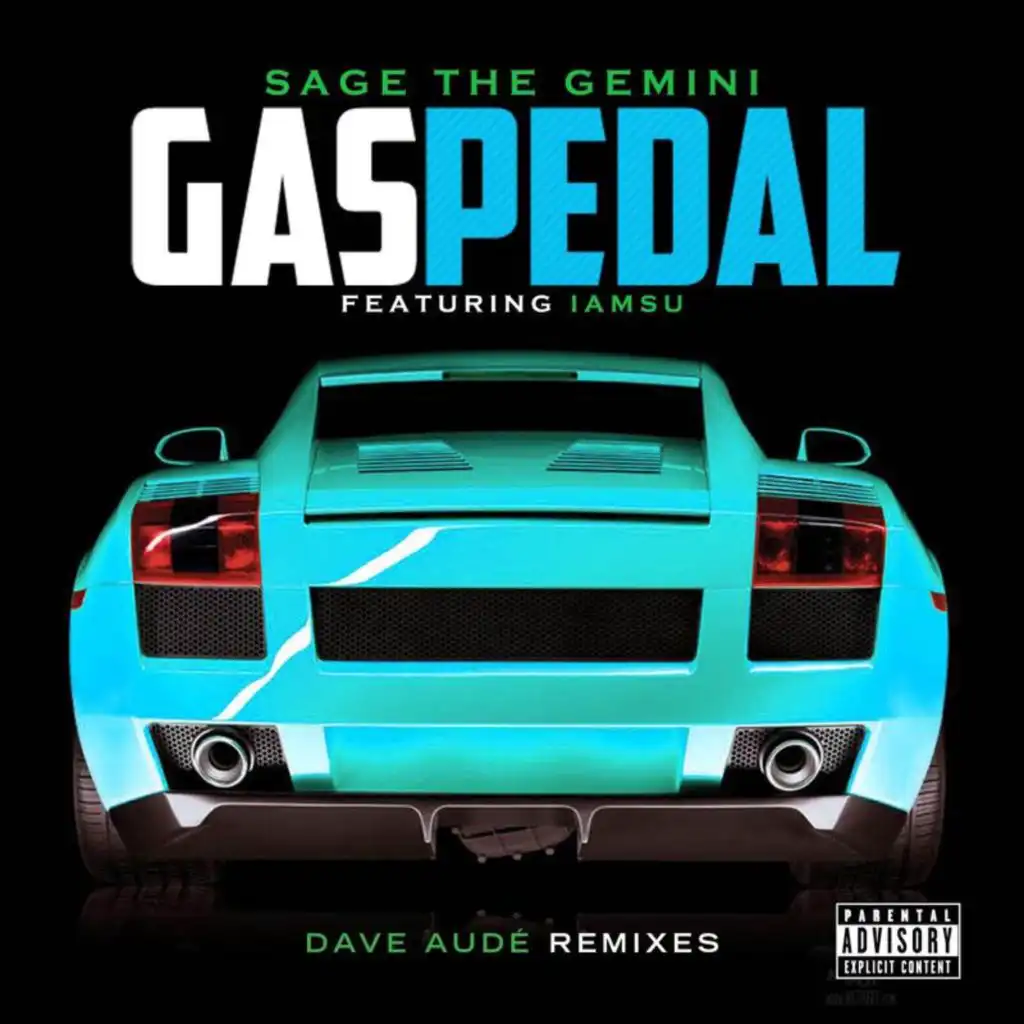 Gas Pedal (Dave Audé Remixes) [feat. Iamsu!]