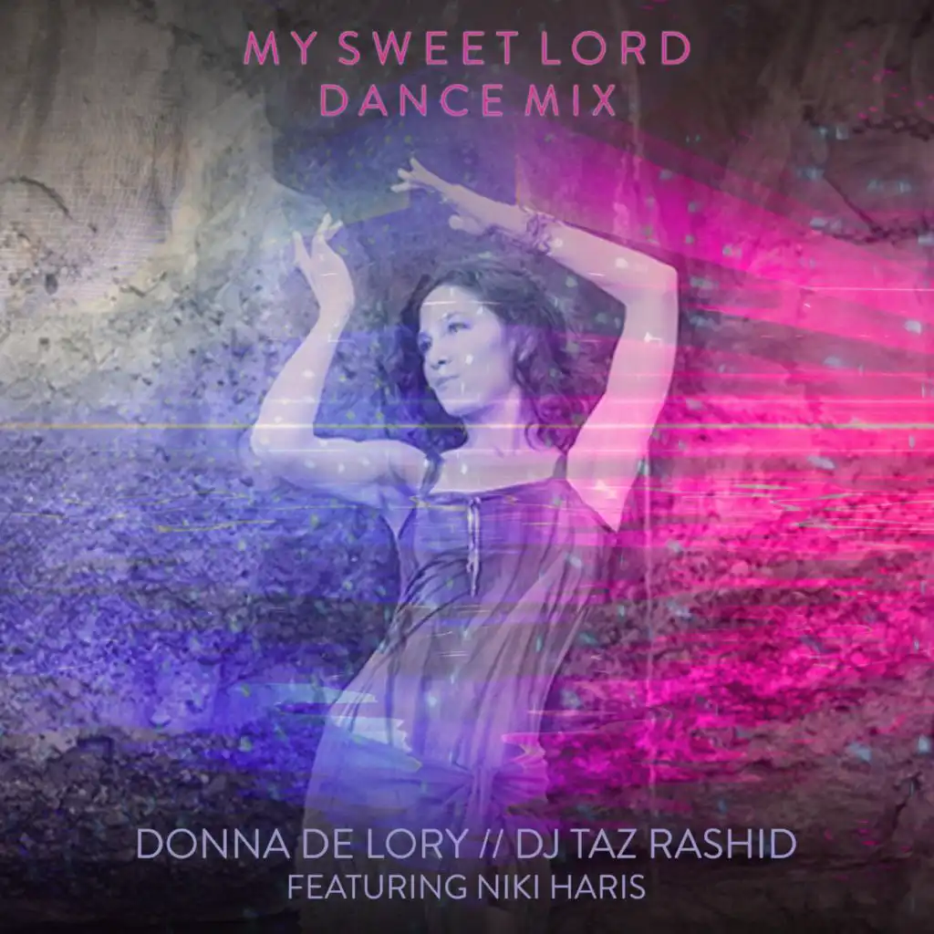 My Sweet Lord (Dance Mix) [feat. Niki Haris]