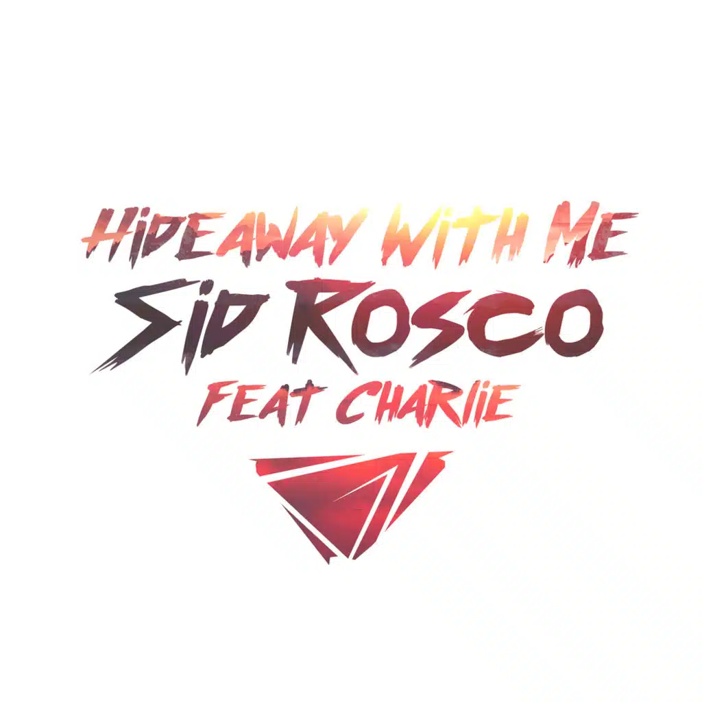 Hideaway with Me (feat. Charlie)