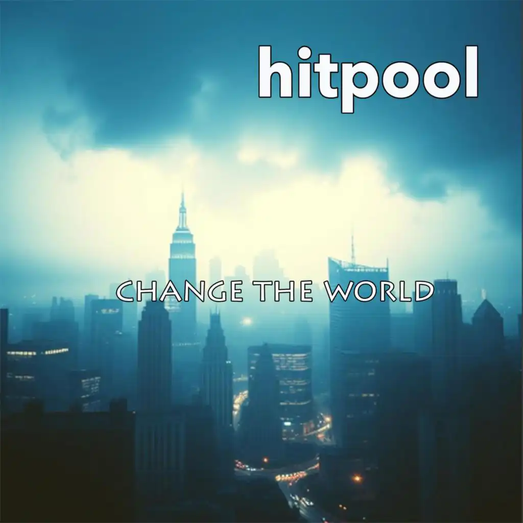 Change the World
