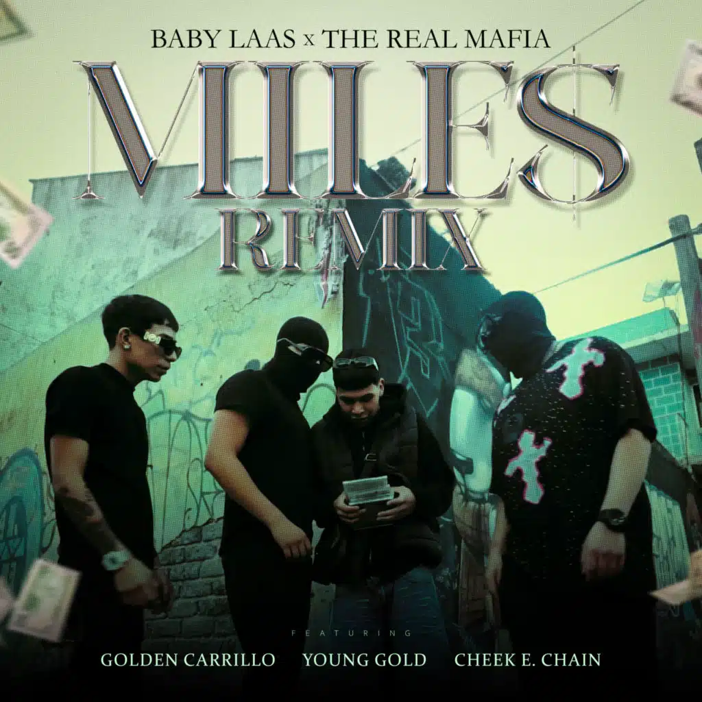 Miles (Remix) [feat. Cheek E. Chain, Golden Carrillo, Young Gold & Traneer Full]