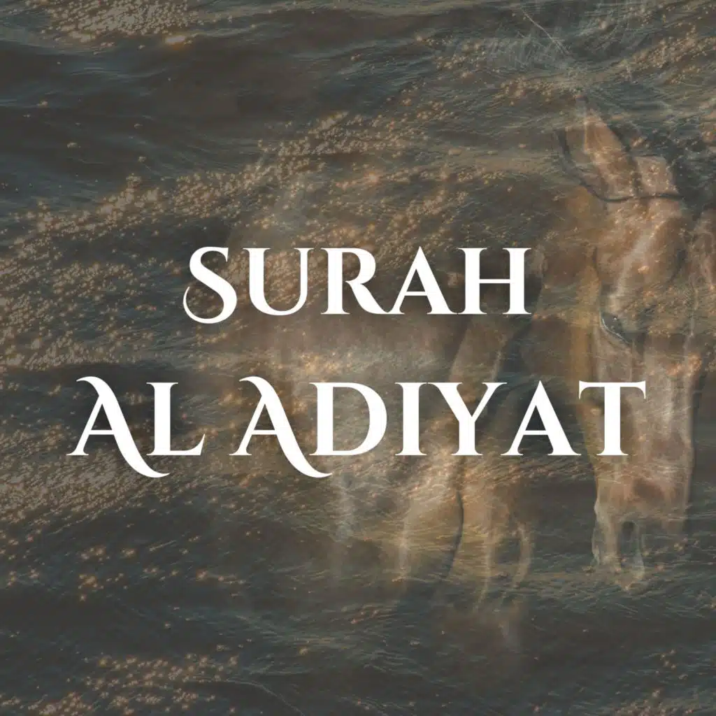 Surah Al Adiyat
