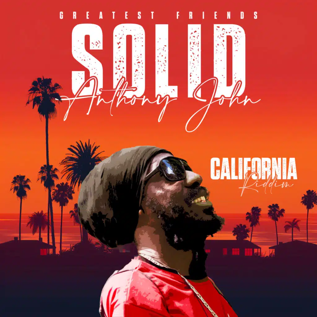 Solid As A Rock (California Riddim)