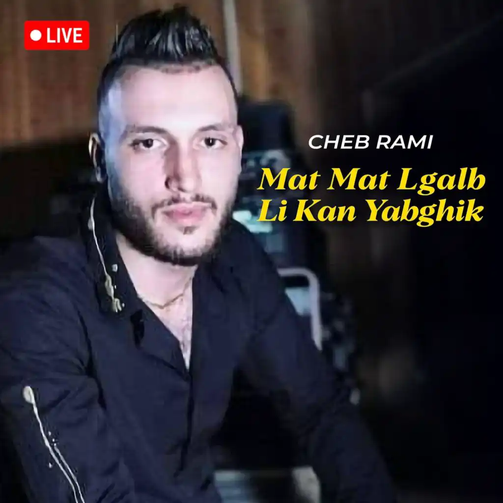 Mat Mat Lgalb Li Kan Yabghik (Live)
