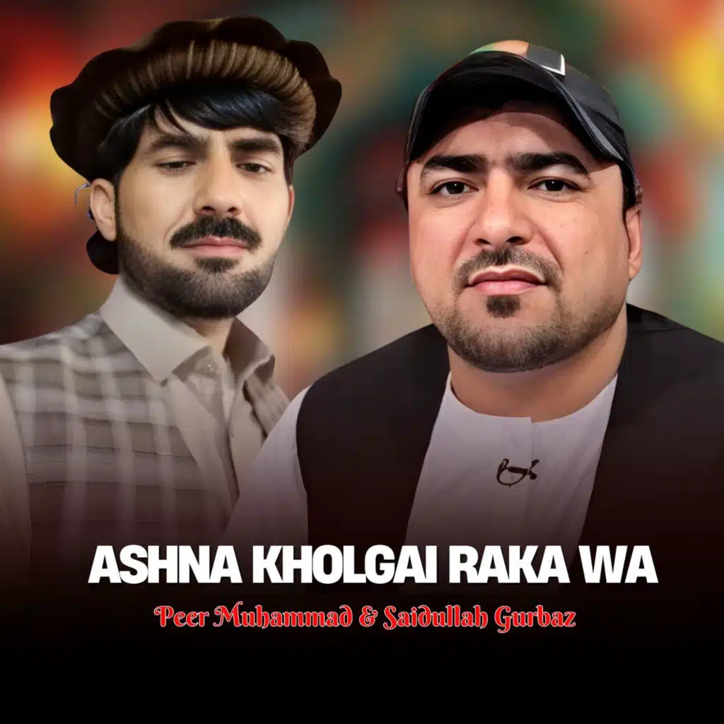 Ashna Kholgai Raka Wa