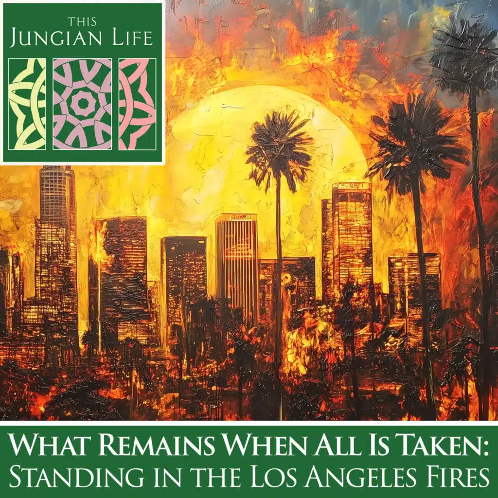 What Remains When All Is Taken: Standing in the LA Fires