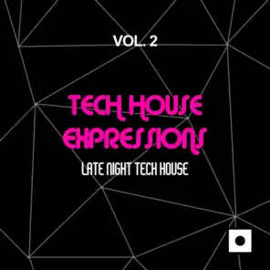Tech House Expressions (Late Night Tech House)