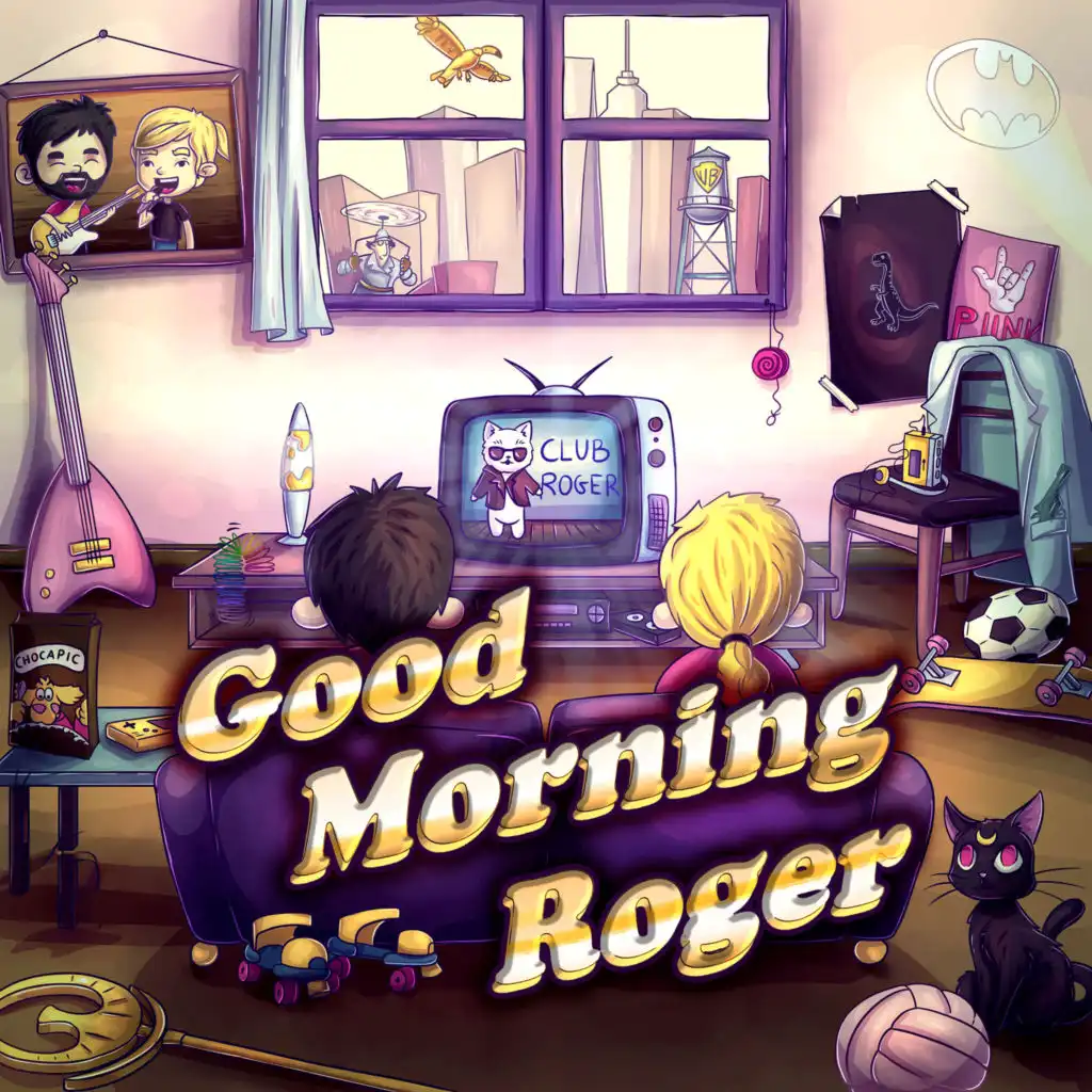 Good Morning Roger