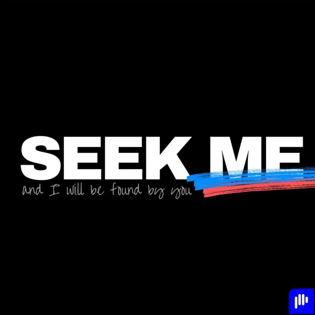 Seek Me Podcast