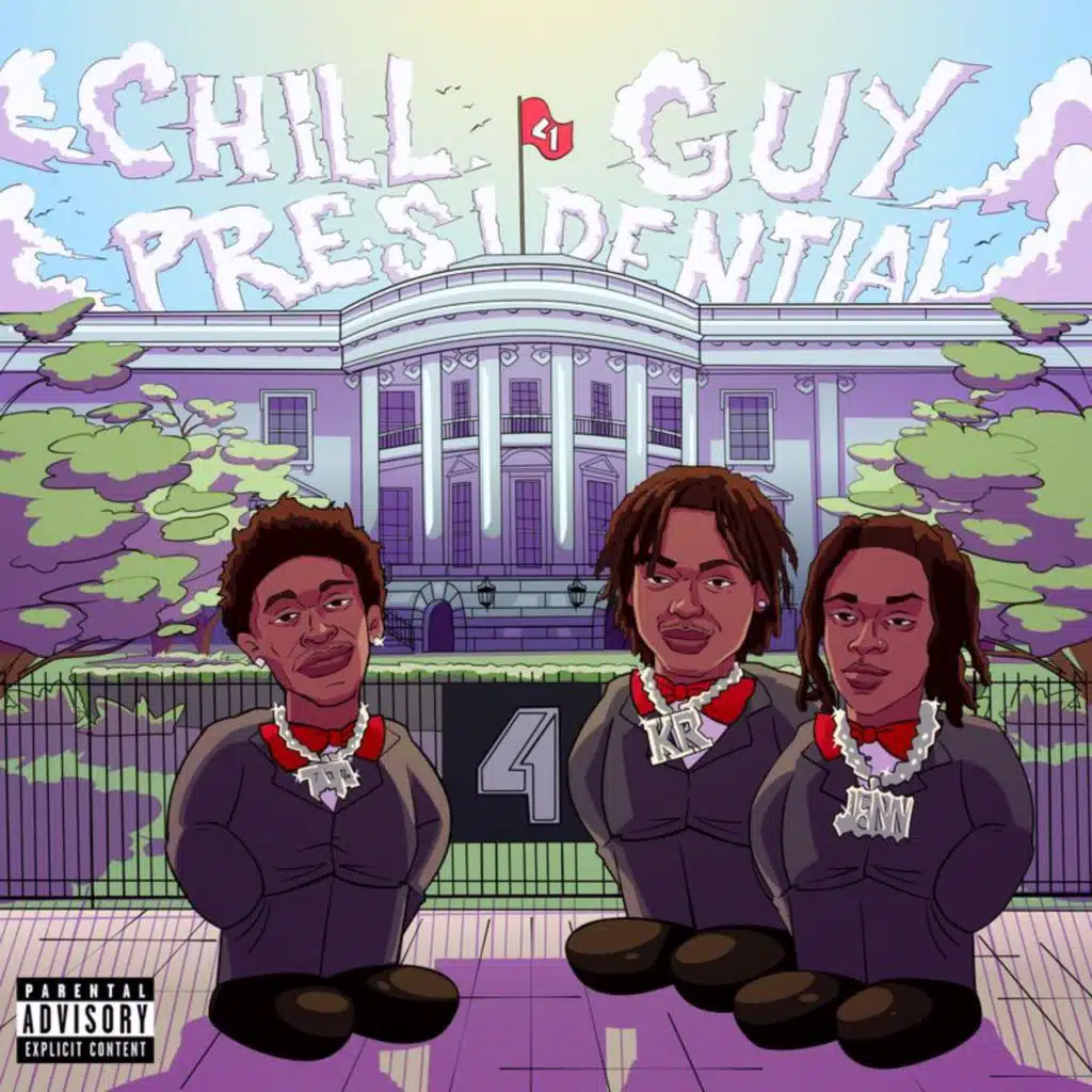 Chill Guy / Presidential (feat. Kyle Richh)