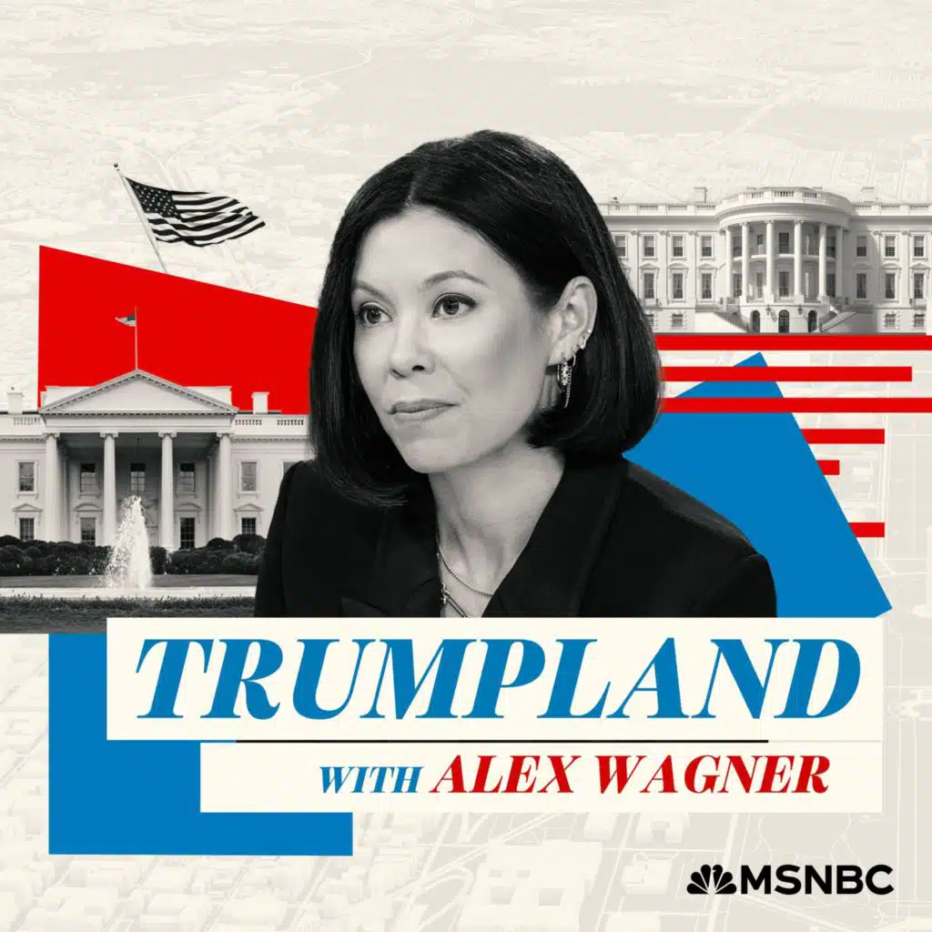 Listen to “Trumpland with Alex Wagner”