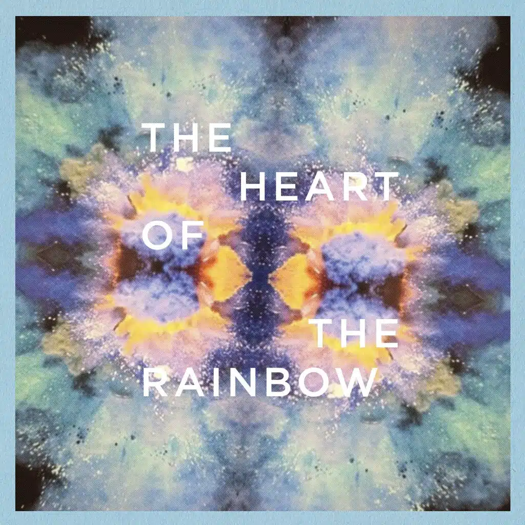 The Heart of the Rainbow Ep
