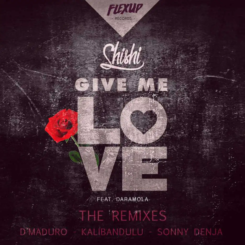 Give Me Love (D'Maduro Remix) [feat. Daramola]