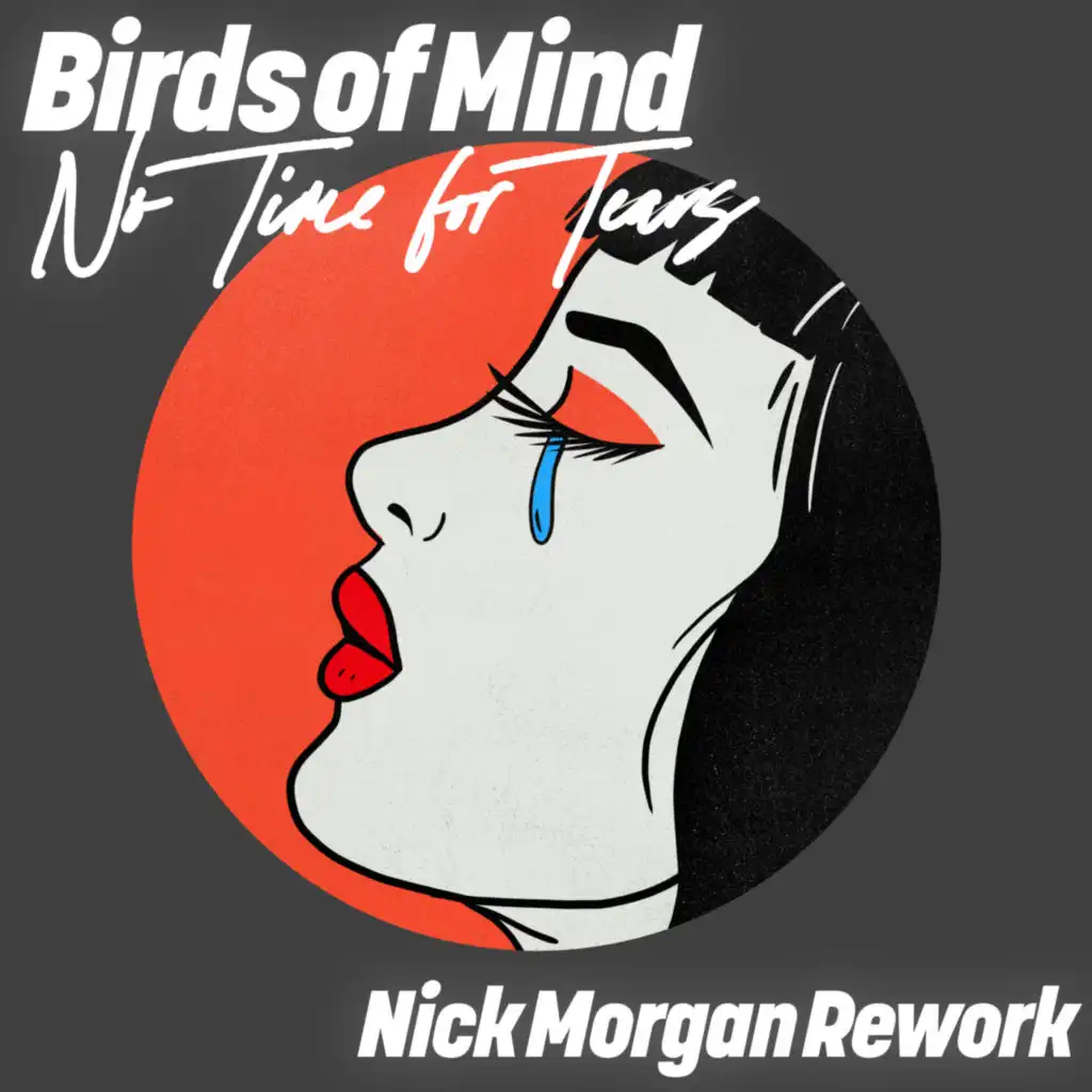 No Time For Tears (Nick Morgan Rework)