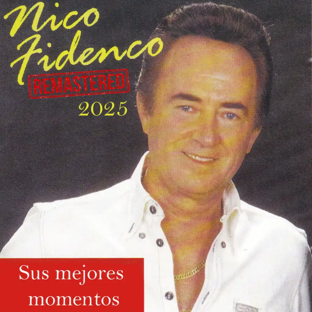 Nico Fidenco "Sus mejores momentos" Remastered 2025