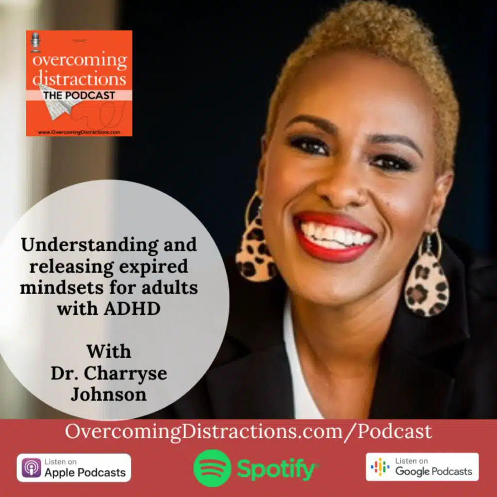 Understanding and releasing expired mindsets for adults with ADHD