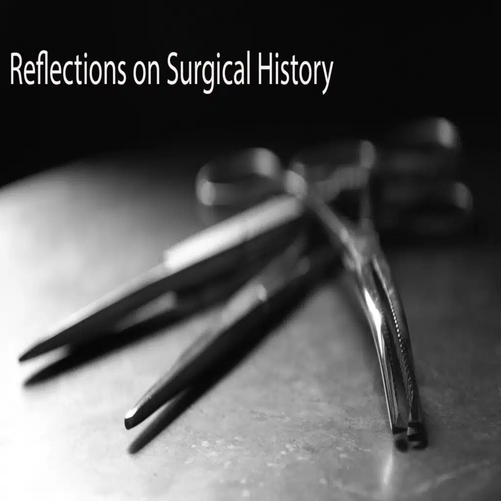 422. Reflections on Surgical History