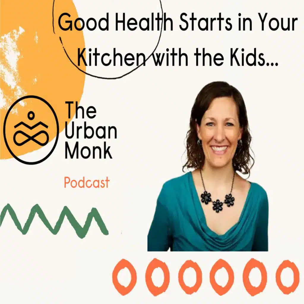 Good Health Starts in Your Kitchen with the Kids