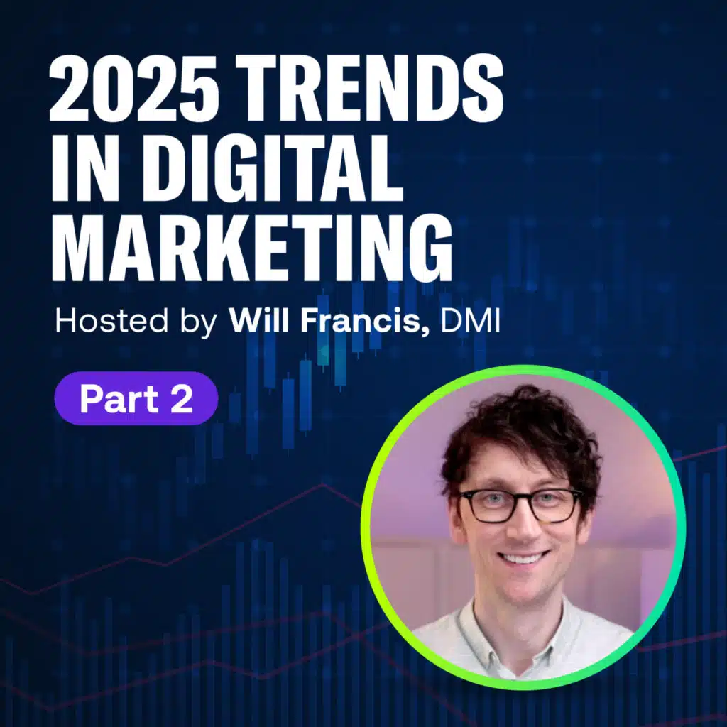 2025 Trends in Digital Marketing - Part 2