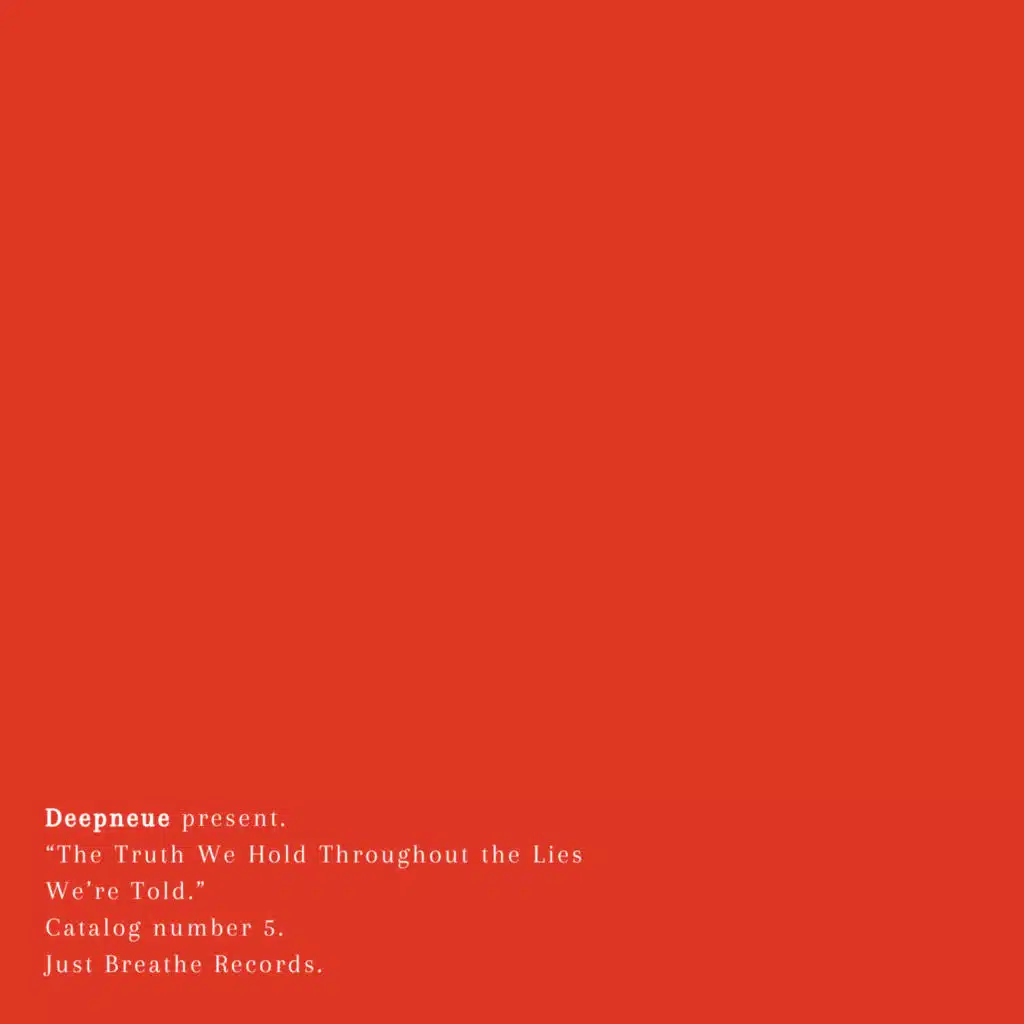 The Truth We Hold Throughout the Lies We're Told