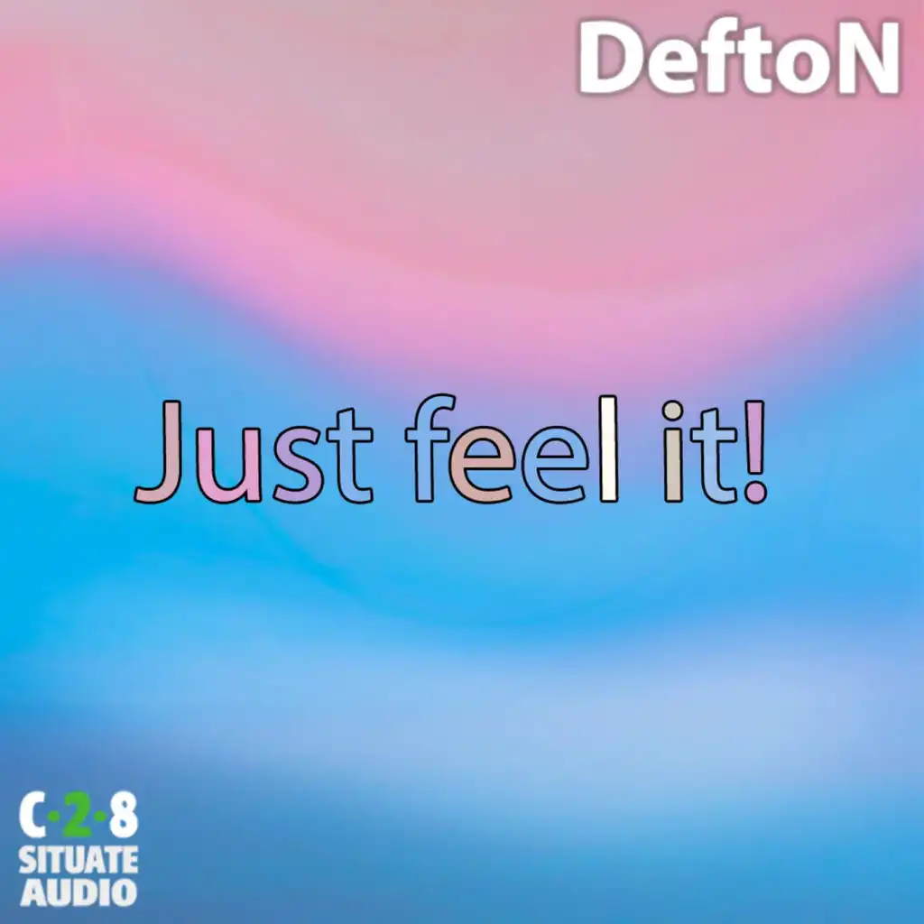 Just Feel It (Original Mix)