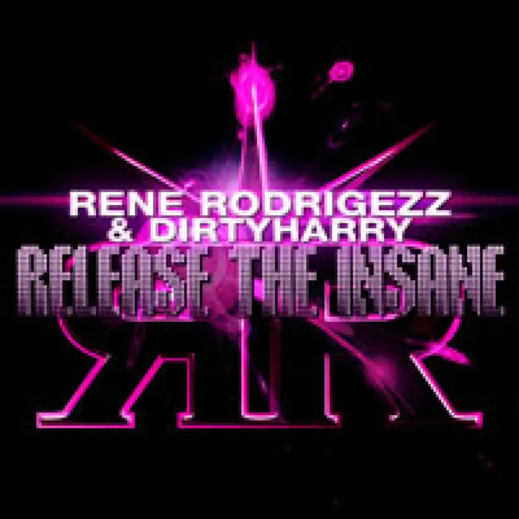 Rene Rodrigezz & Dirtyharry